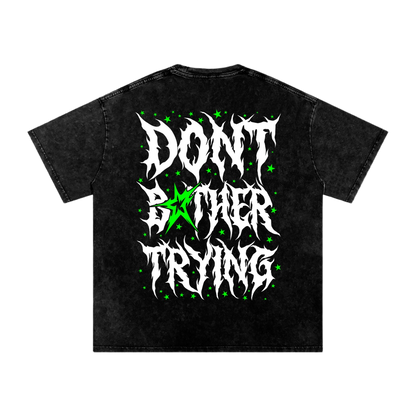 ACID DONT BOTHER TRYING 2.0 SHIRTS