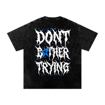 ACID DONT BOTHER TRYING 2.0 SHIRTS