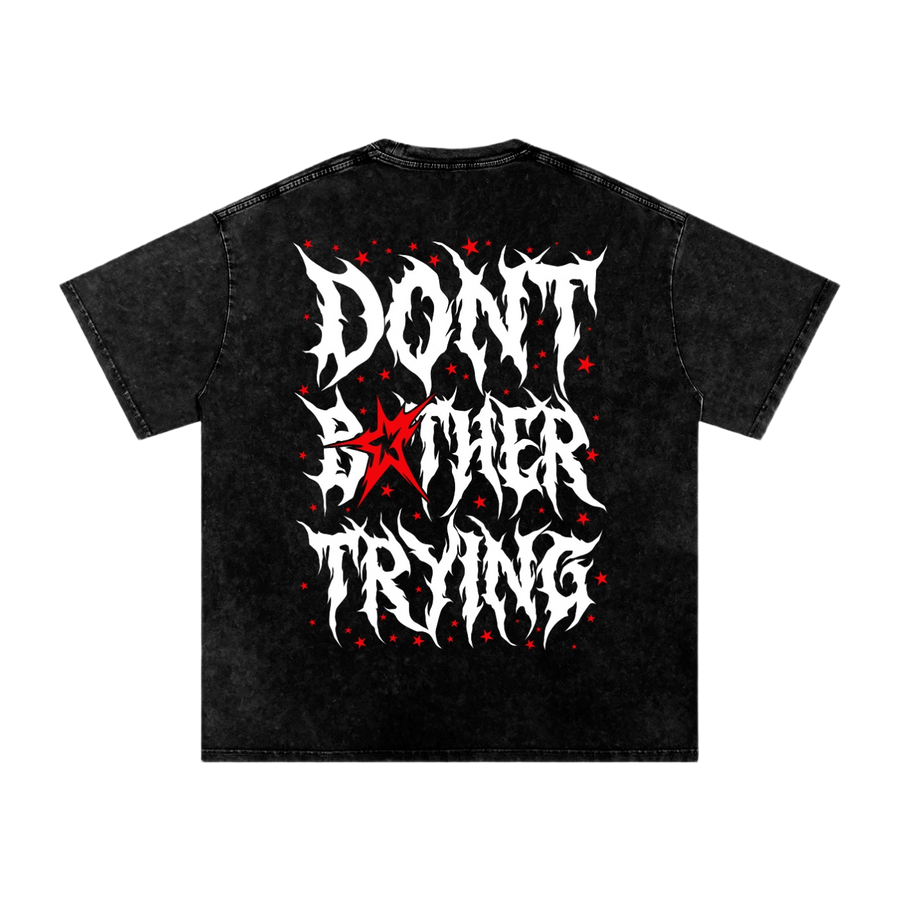 ACID DONT BOTHER TRYING 2.0 SHIRTS